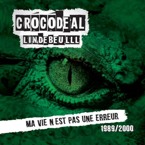 CROCODEAL "Lindebeulll 1989-2000" - double LP