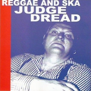 JUDGE DREAD "Reggae and ska" - CD