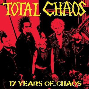 TOTAL CHAOS "17 years of chaos" - CD