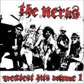 NERKS (The) "Greatest hits vol. 1" - CD