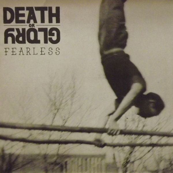 DEATH OR GLORY "Fearless" - 33T + CD
