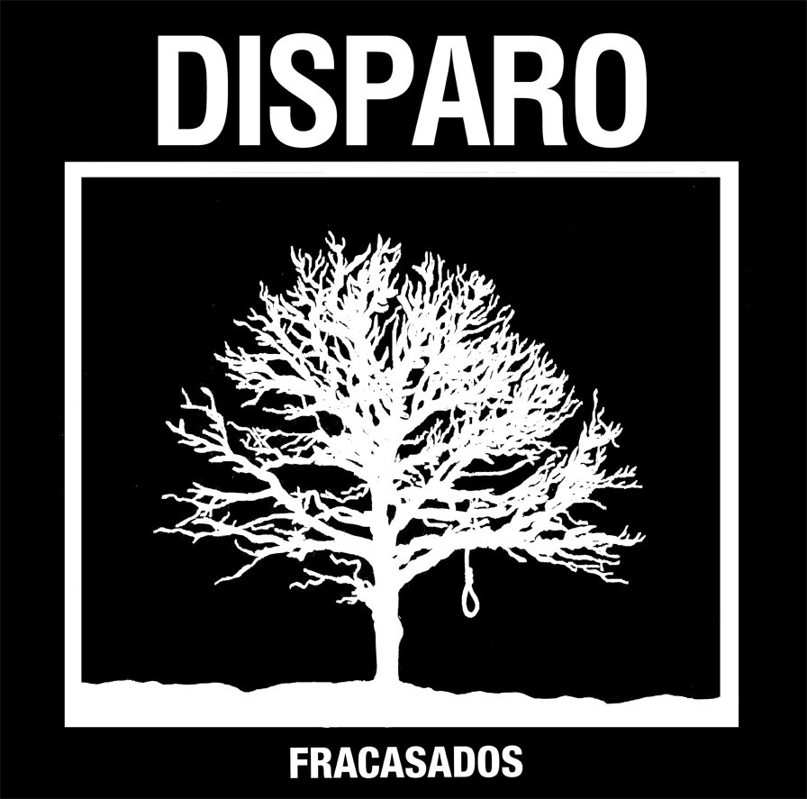DISPARO "Fracasados" - LP