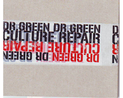 Dr Green '' Culture repair ''