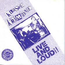 KLASSE KRIMINALE "Live and loud" - CD