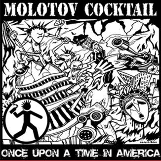 MOLOTOV COCKTAIL "Once upon a time in America" - 33T
