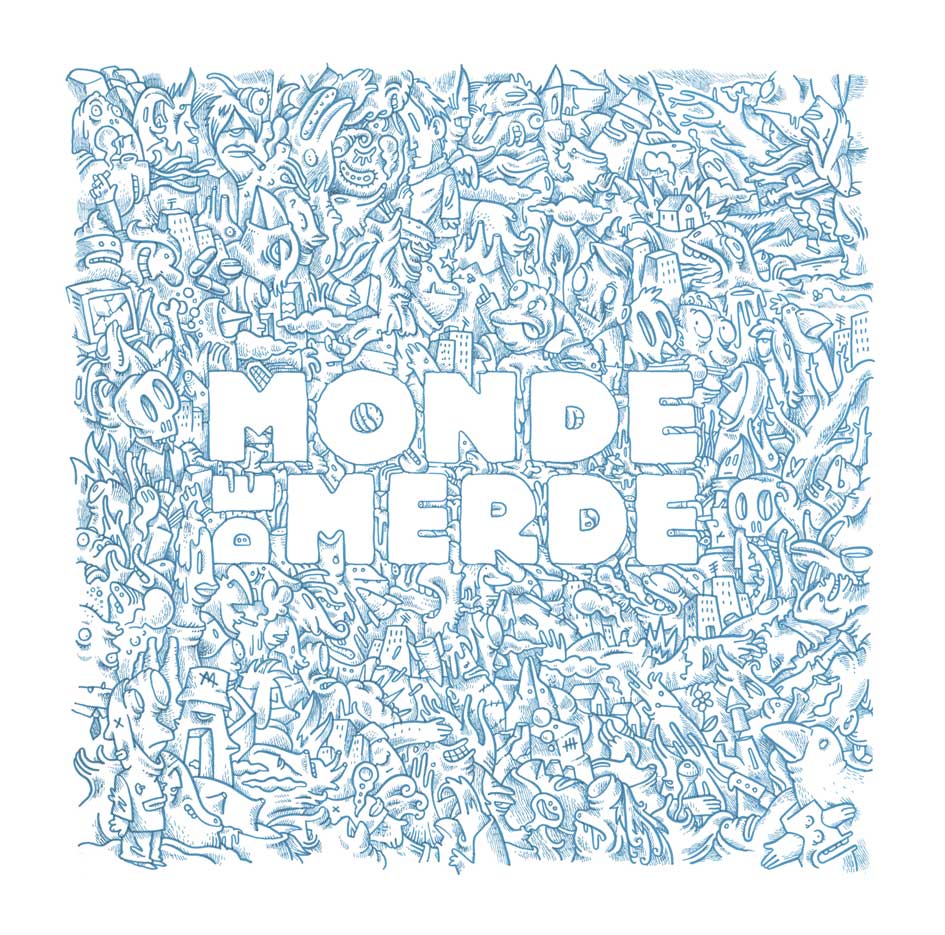 MONDE DE MERDE "The mess" - LP