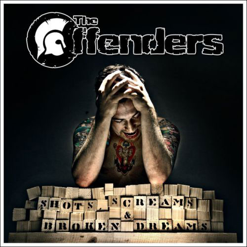 OFFENDERS (The) "Shots, screams & broken dreams" - CD