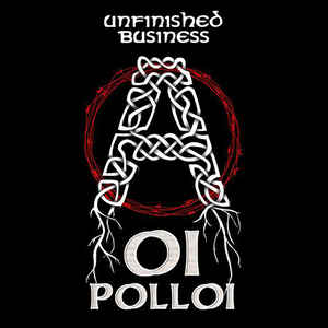 OI POLLOI "Unfinished business" - LP