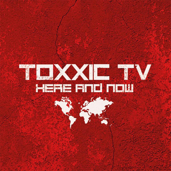 TOXXIC TV "Here and now" - CD