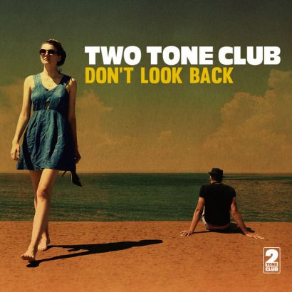 TWO TONE CLUB "Don't look back" - 33T