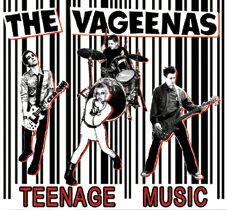 The Vageenas '' Teenage music ''