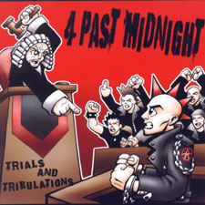 4 past midnight '' Trials and tribulations ''