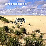 ALPHA BOY SCHOOL "No interest" - CD