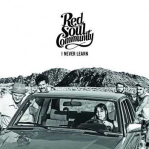 RED SOUL COMMUNITY "I never learn" - CD