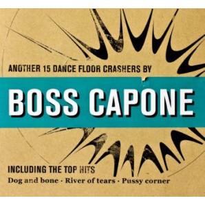 BOSS CAPONE "Another 15 dance floor crashers" - CD
