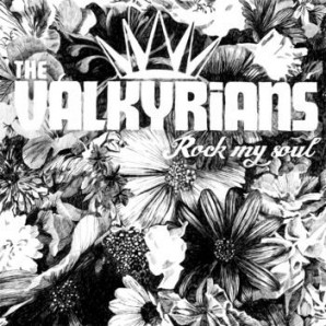 VALKYRIANS "Rock my soul" - CD