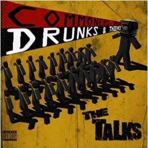 THE TALKS "Commoners, peers, drunks & thieves" - 33T