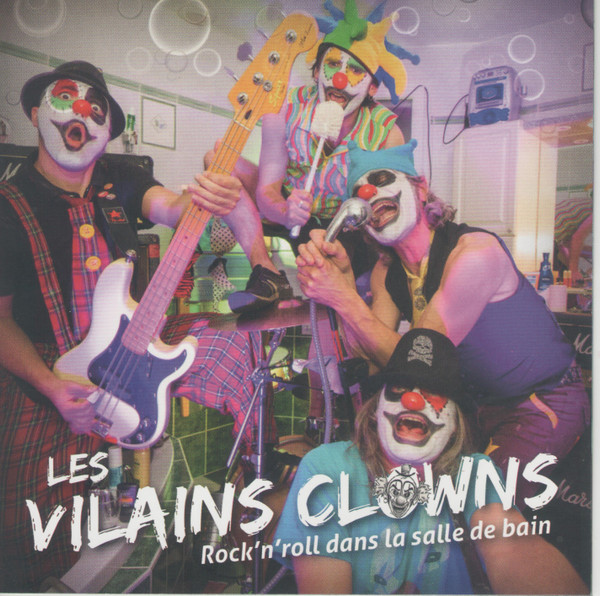 LES VILAINS CLOWNS "Rock'n'roll dans la salle de bain" - CD