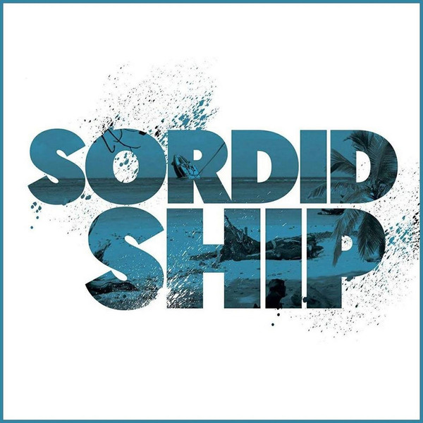 SORDID SHIP "s.t" - LP