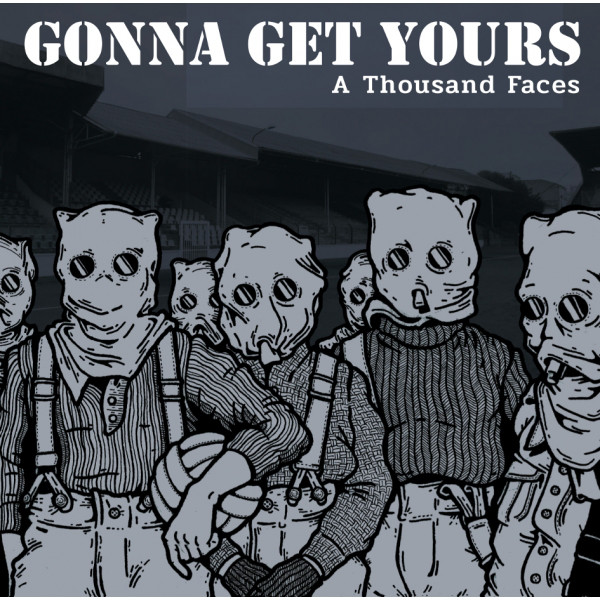 GONNA GET YOURS "A thousand faces" - LP