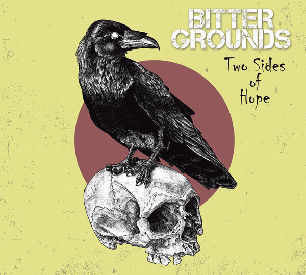 BITTER GROUNDS "Two sides of hope " - CD