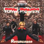 RAW POWER "Resuscitate" - CD