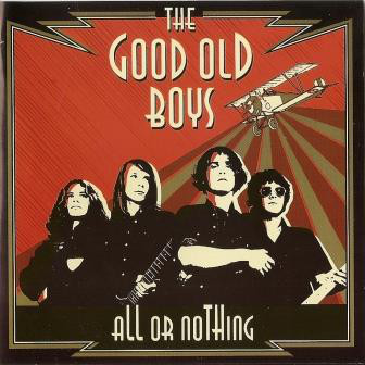 GOOD OLD BOYS (The) "All or nothing" - CD