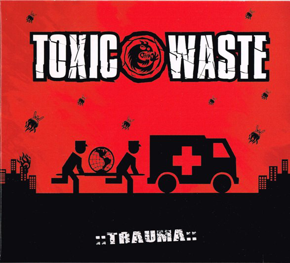 TOXIC WASTE "Trauma" - CD