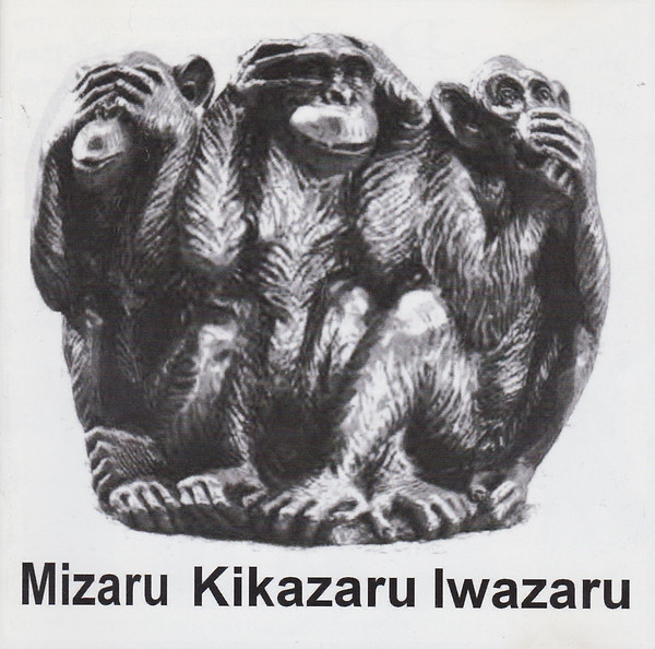MIZARU KIKAZARY IWAZARU - CD