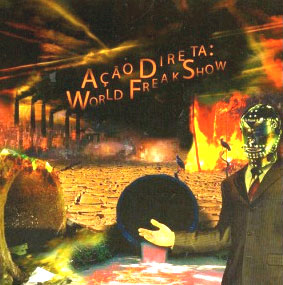 ACAO DIRETA « World freak show » - CD