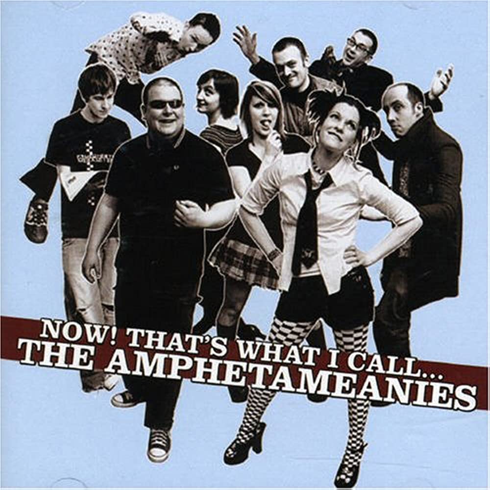 The AMPHETAMEANIES "Now ! That's what I Call..." - 33T