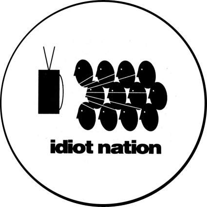 Badge Idiot nation – réf. 028
