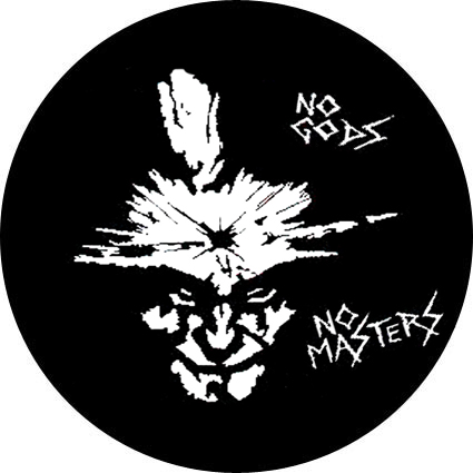 Badge No gods, no masters punk – réf. 094