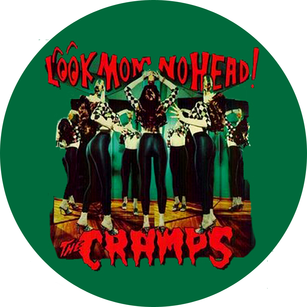 Badge The Cramps � look mom � r�f. 149