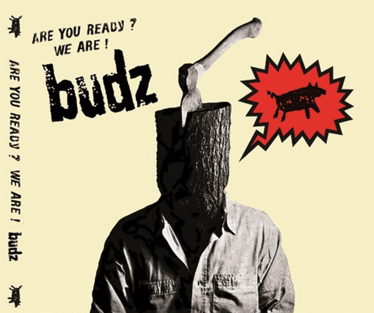 BUDZ "Are you ready ?" - CD