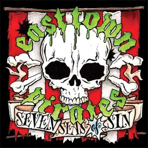 EAST TOWN PIRATES « Seven seas of sin » - CD