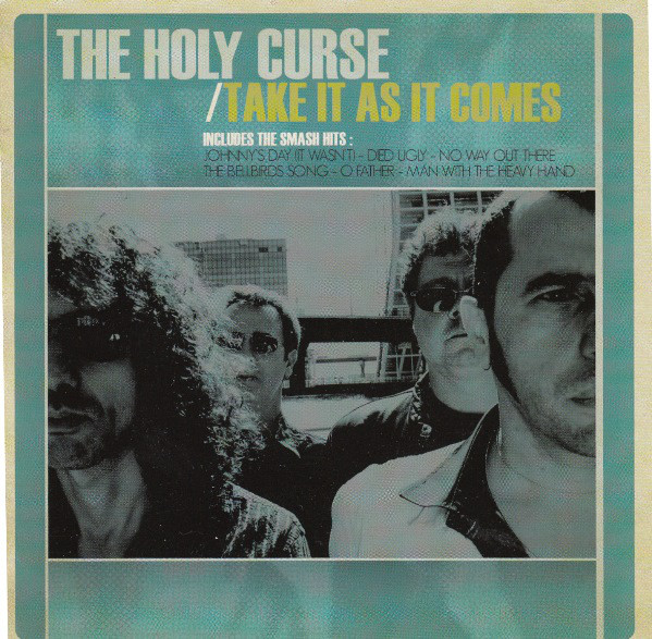 HOLY CURSE "Take it as it comes" - CD