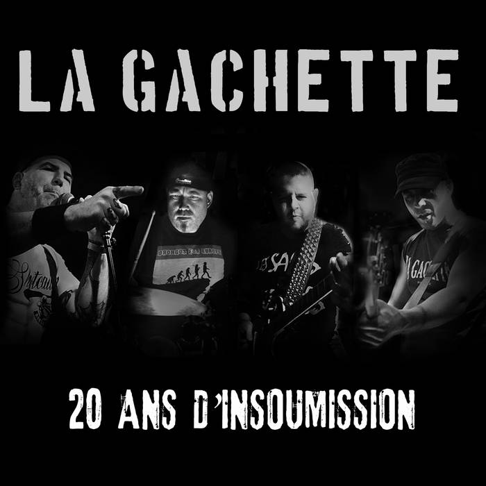 LA GACHETTE "20 ans d'insoumission" - CD