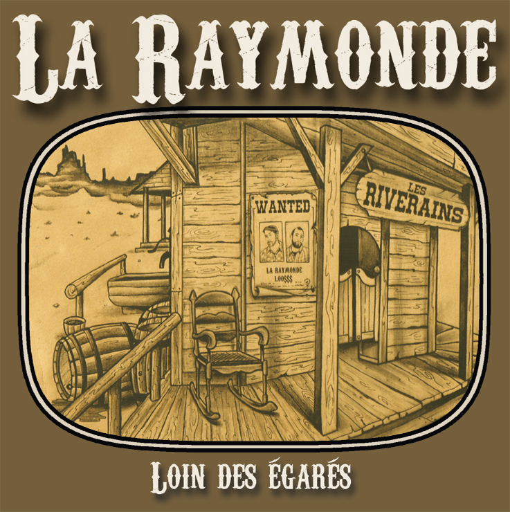 LA RAYMONDE "Loin des égarés" - CD