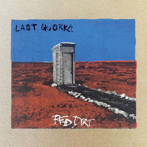 LAST QUOKKA "Red dirt" - LP