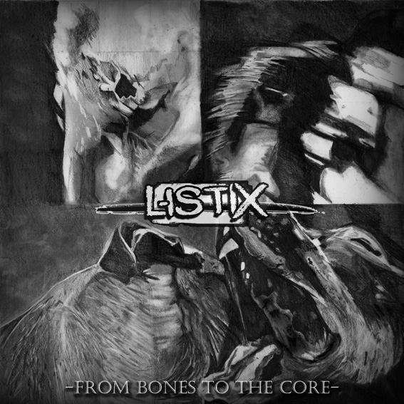 LISTIX "From bones to the core" - LP