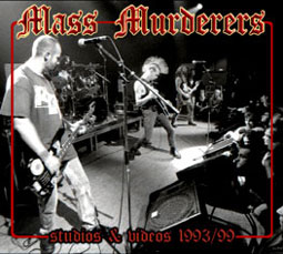 MASS MURDERERS "Studios et videos 95-99" - CD + DVD
