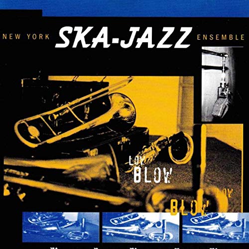 NEW YORK SKA-JAZZ ENSEMBLE "Low blow" - CD