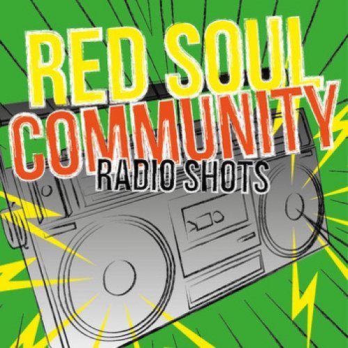 RED SOUL COMMUNITY "Radio shots" - 7''