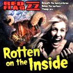 RED FLAG 77 « Rotten on the inside » - CD