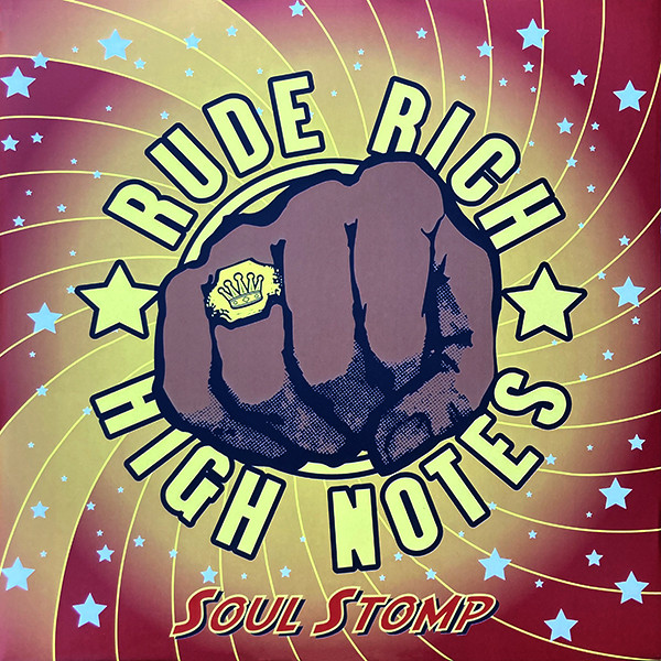 RUDE RICH & HIGH NOTES "Soul stomp" - LP