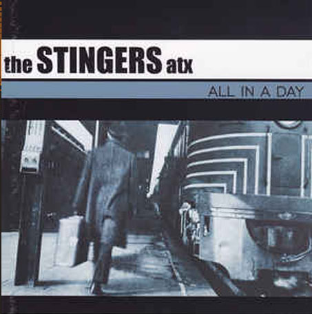 STINGERS atx "All in a day" - CD