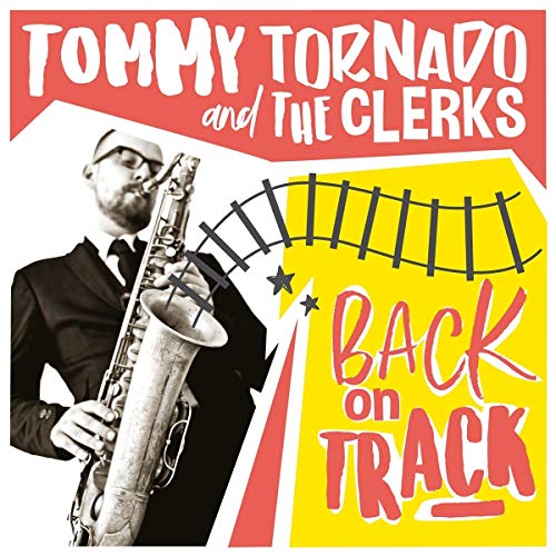 TOMMY TORNADO & THE CLERKS "Back on track" - CD