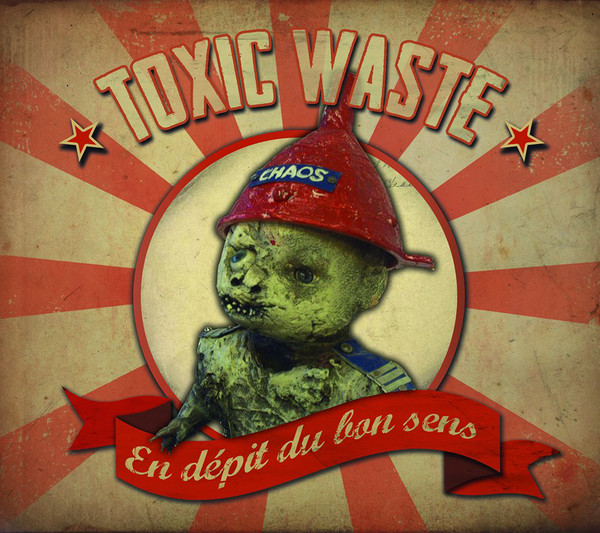 TOXIC WASTE "En dépit du bon sens" - LP