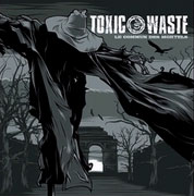 TOXIC WASTE « Le commun des mortels » CD